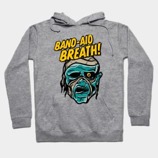 Band-Aid Breath Hoodie